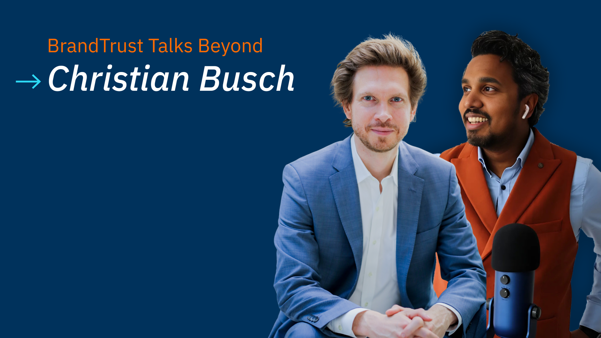 BrandTrust Talks Beyond: Christian Busch
