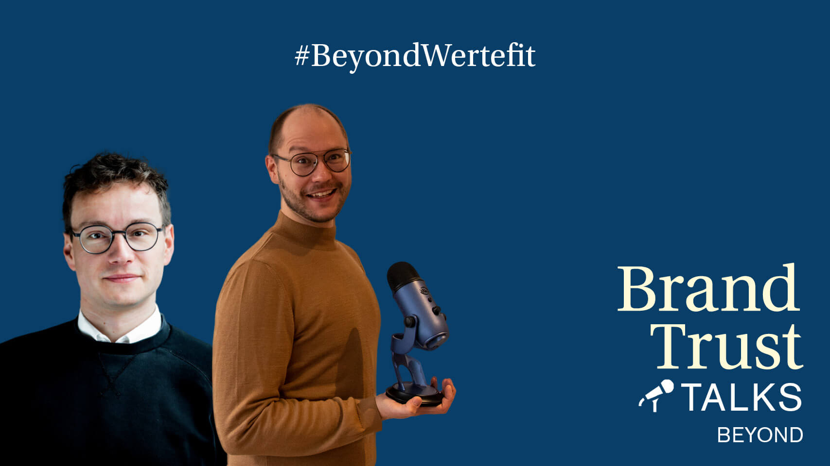 BrandTrust Talks Beyond: Wertefit BrandTrust Talks Beyond: Wertefit
