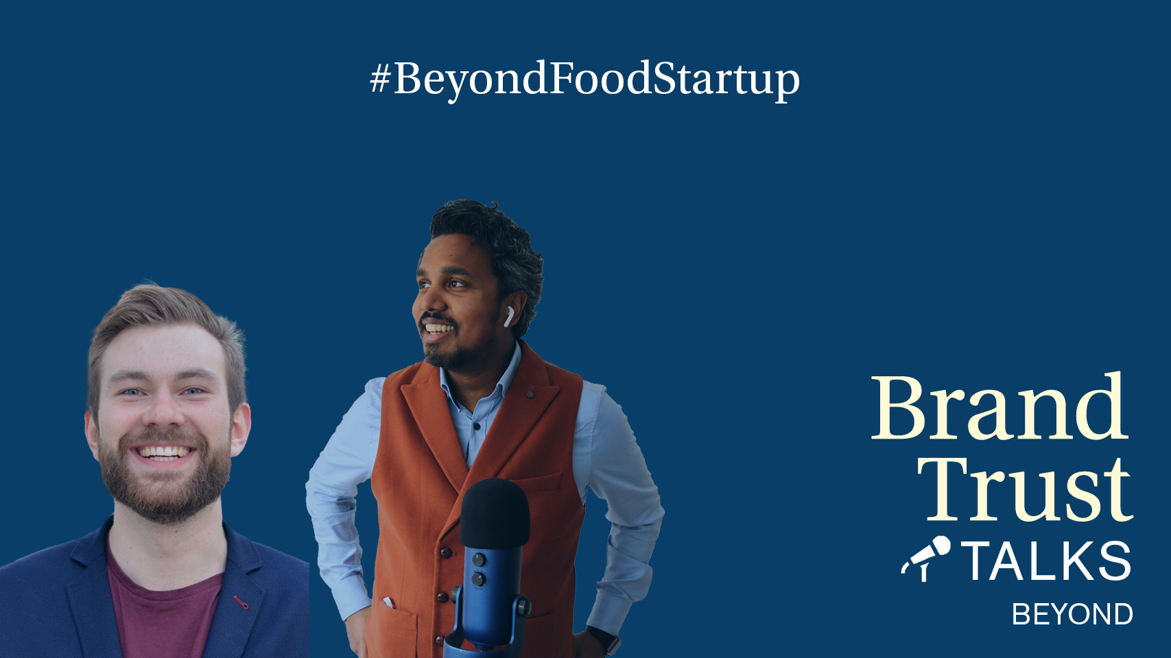 BrandTrust Talks Beyond Food Start-up BrandTrust Talks Beyond Food Start-up