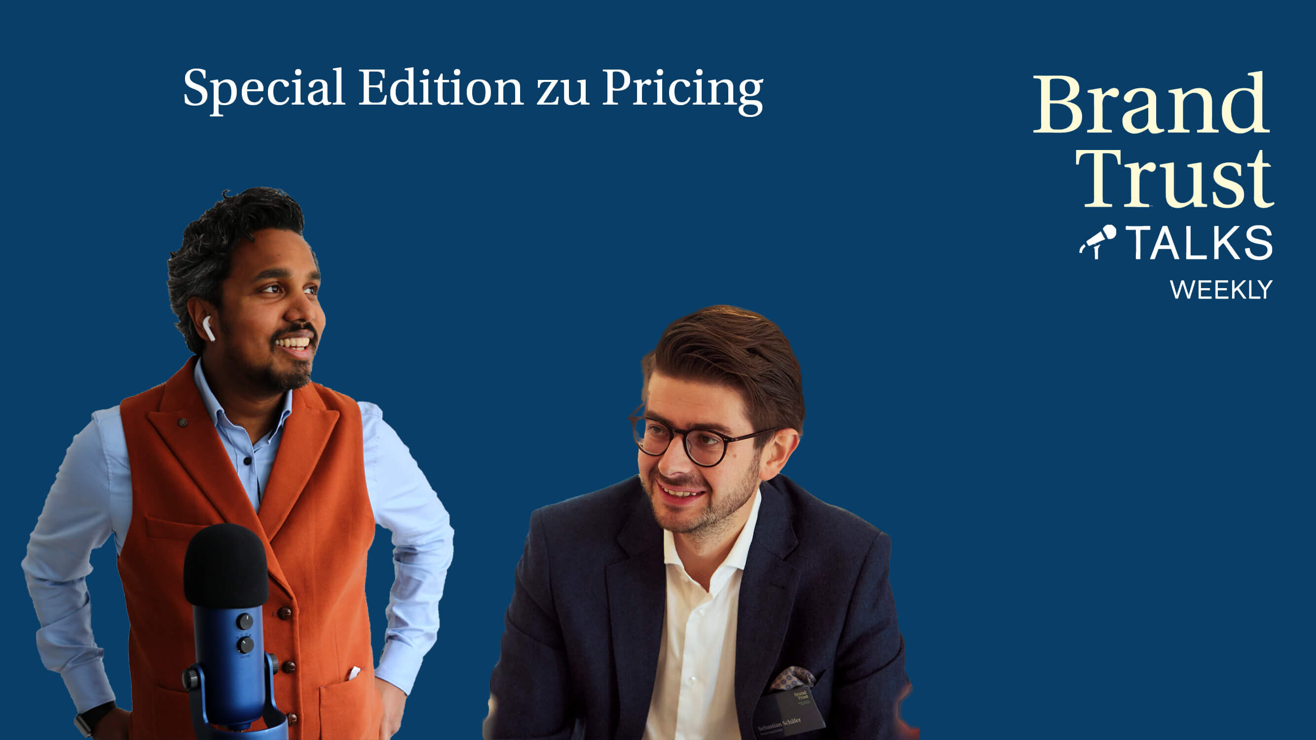 BrandTrust Talks Weekly: Special Edition zu Pricing BrandTrust Talks Weekly: Special Edition zu Pricing