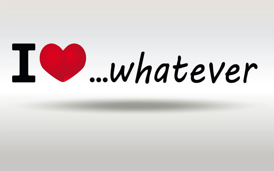 Grafik mit dem Text „I love …whatever“, dargestellt durch den Buchstaben I, ein Herzsymbol und das Wort „whatever“.