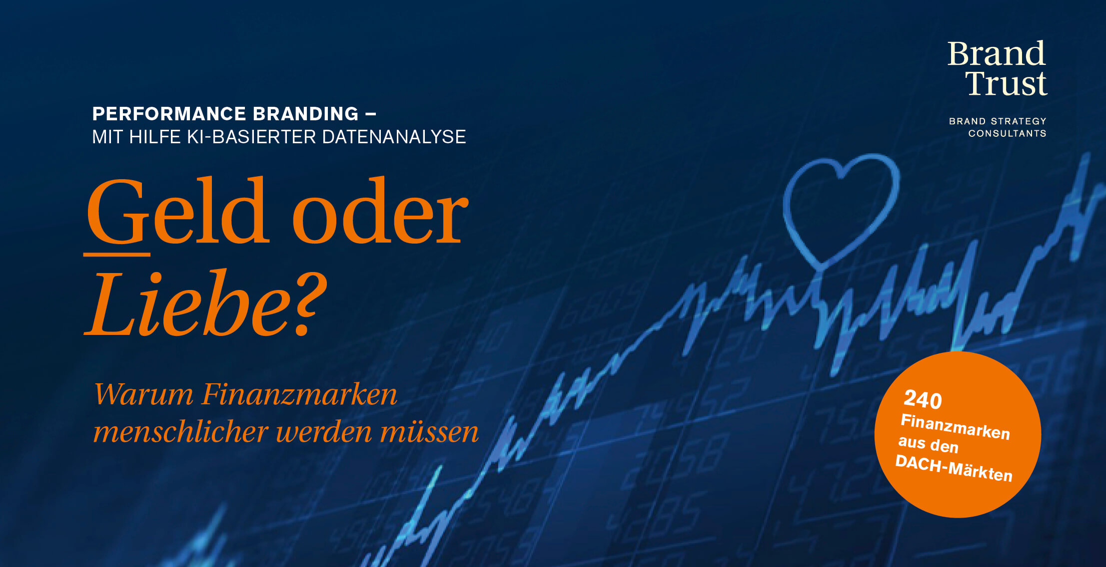 Finanzdienstleisterstudie: Geld oder Liebe