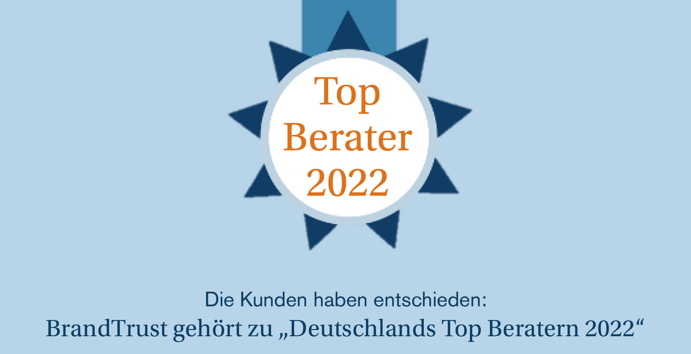 BrandTrust gehört zu  „Deutschlands  Top Beratern 2022“